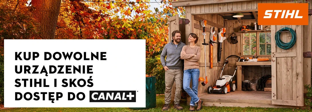 Kup dowolne urządzenie Stihl i skoś dostęp do CANAL+