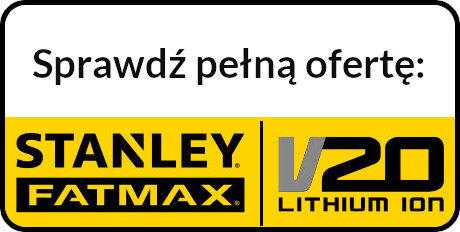 przycisk do oferty Stanley Fatmax V20