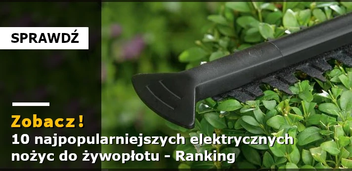 10 najpopularniejszych elektrycznych nożyc do żywopłotu - Ranking