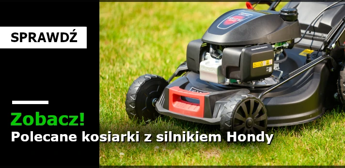 Kosiarka z silnikiem Hondy - polecane modele