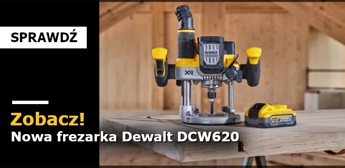 Nowa frezarka Dewalt DCW620