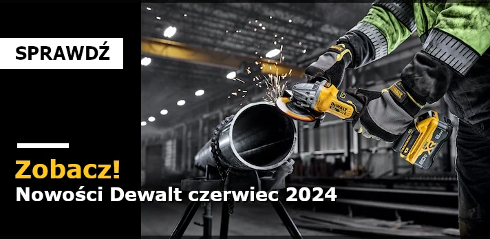 Nowości Dewalt czerwiec 2024