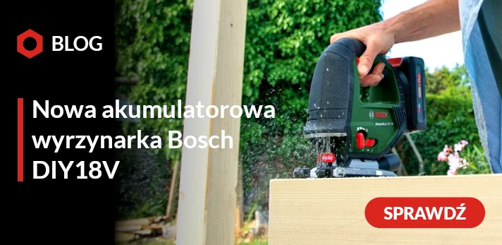 Nowa akumulatorowa wyrzynarka Bosch DIY 18V