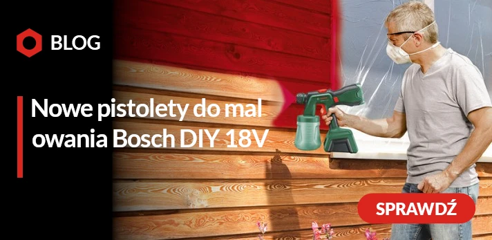 Nowe pistolety do malowania Bosch DIY 18V