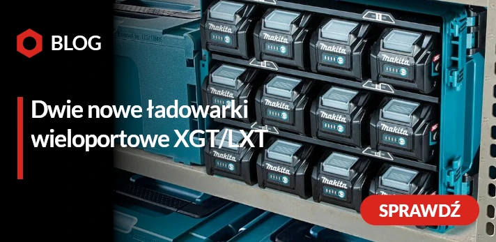 Nowości od Makita: Dwie nowe ładowarki wieloportowe XGT/LXT